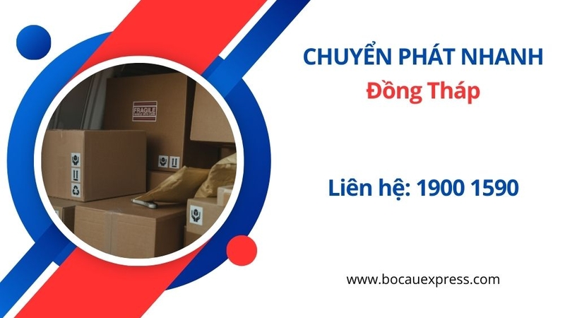 Gửi hàng Chuyển phát nhanh đi Đồng Tháp - Bồ Câu Express