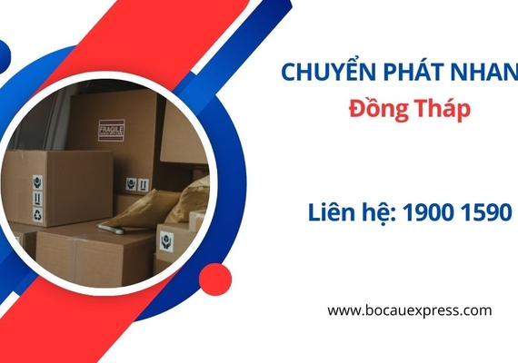 Gửi hàng Chuyển phát nhanh đi Đồng Tháp - Bồ Câu Express