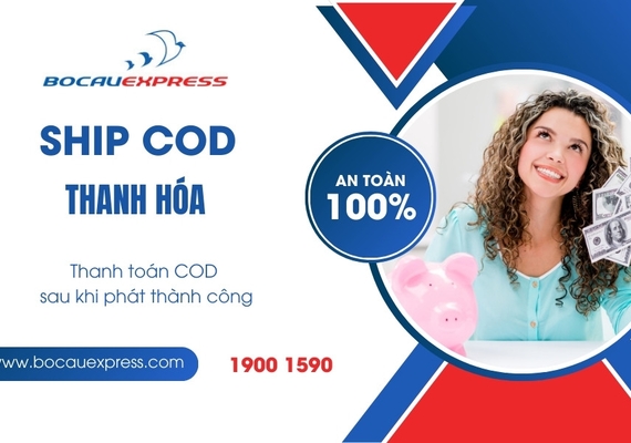 Ship COD Thanh Hóa với hàng giá trị hoàn toàn an tâm