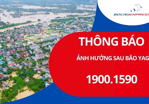 Thông báo: Ảnh hưởng sau bão Yagi đến thời gian vận chuyển