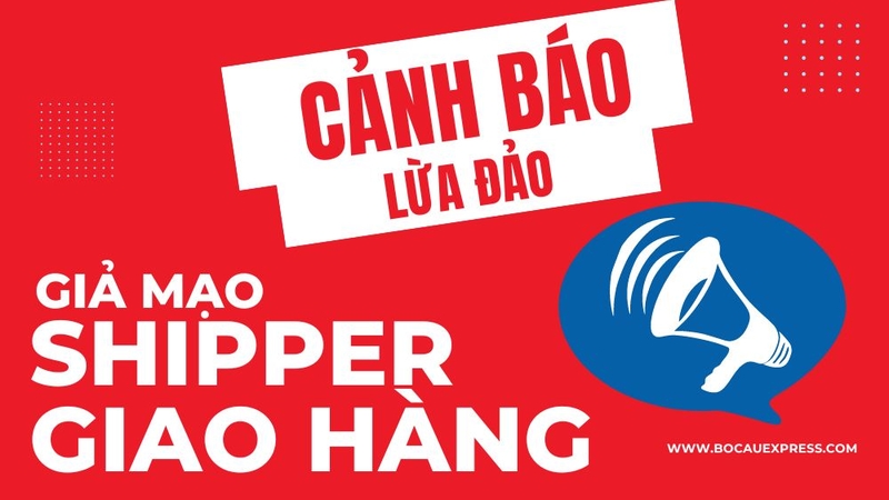 CẢNH BÁO - Lừa đảo mạo danh shipper, nhân viên giao hàng