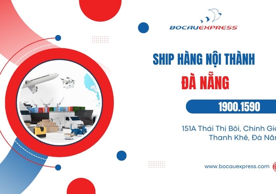 Dịch vụ Ship hàng nội thành Đà Nẵng ship COD nhanh chóng