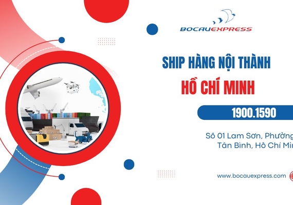 Dịch vụ Ship hàng nội thành Hồ Chí Minh đồng giá, miễn phí thu hộ COD