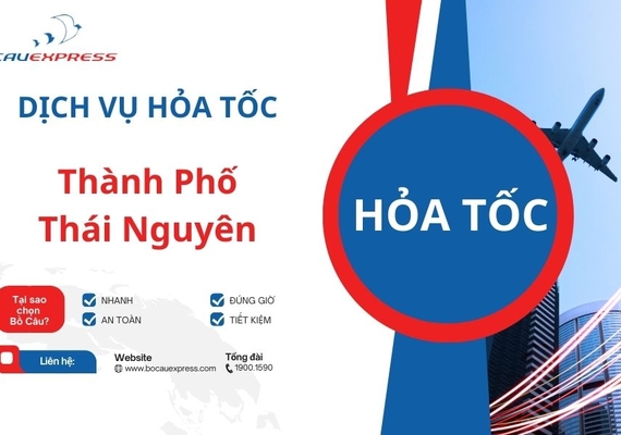 Hỏa tốc Thành phố Thái Nguyên Giao hàng nhanh chóng, giá rẻ