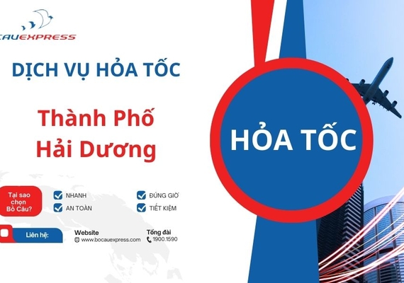 Hỏa tốc Thành phố Hải Dương giá rẻ, đảm bảo chất lượng cao